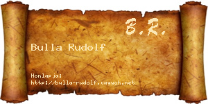 Bulla Rudolf névjegykártya